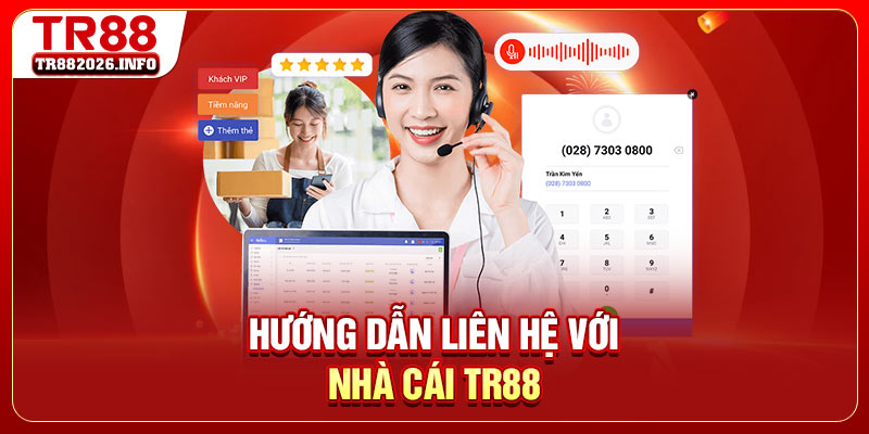 Hướng dẫn liên hệ với nhà cái TR88